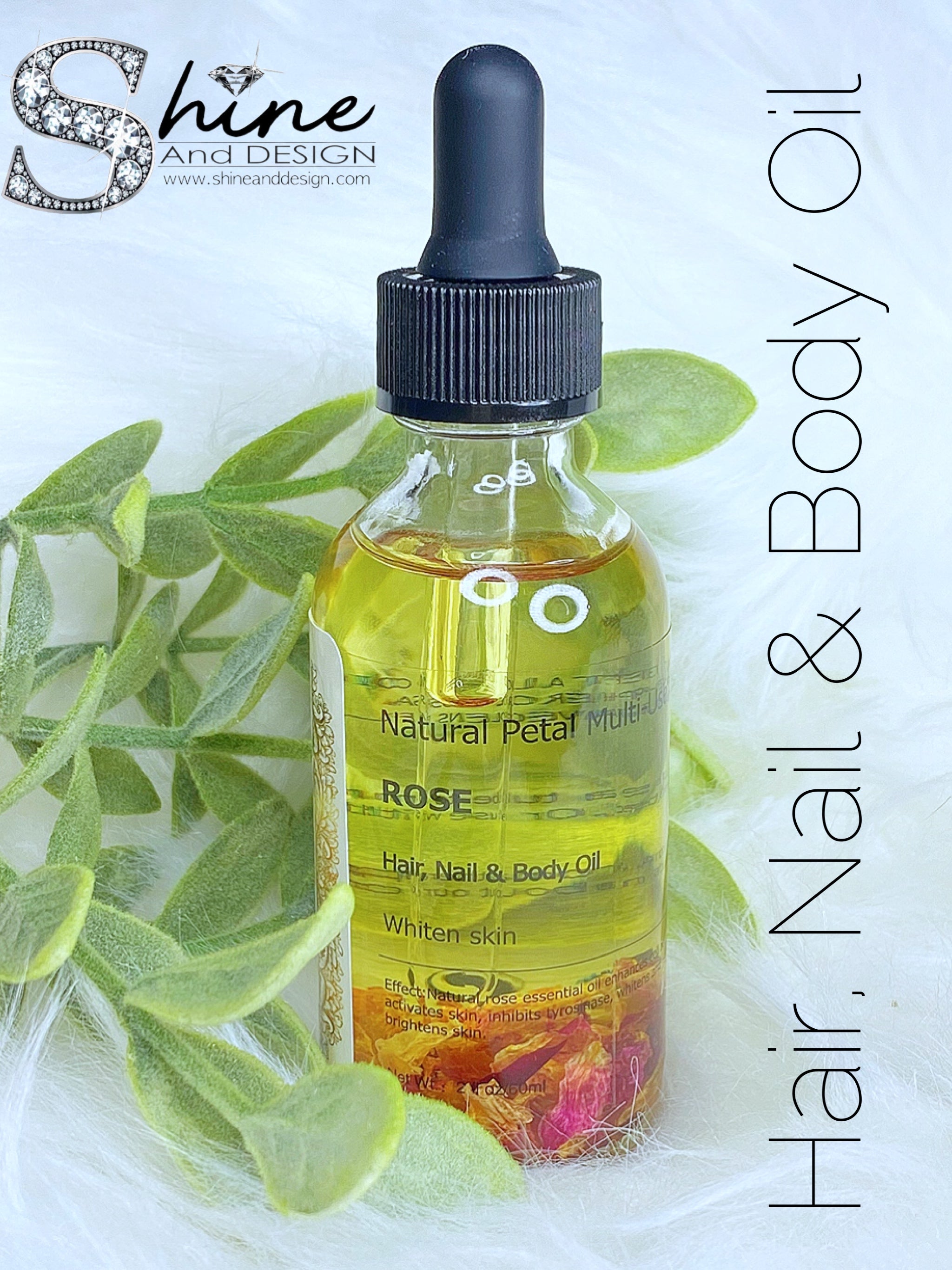 SHINE - ROSE - Hair, Nail & Body Oil- w/Vitamin E & Essential Extracts